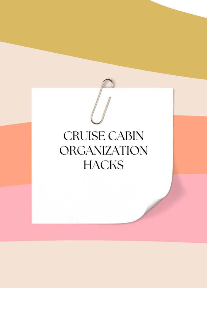 cruise cabin organization hacks